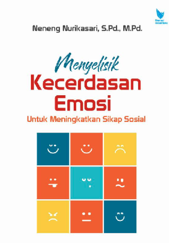 Menyelisik Kecerdasan Emosi Untuk Meningkatkan Sikap Sosial