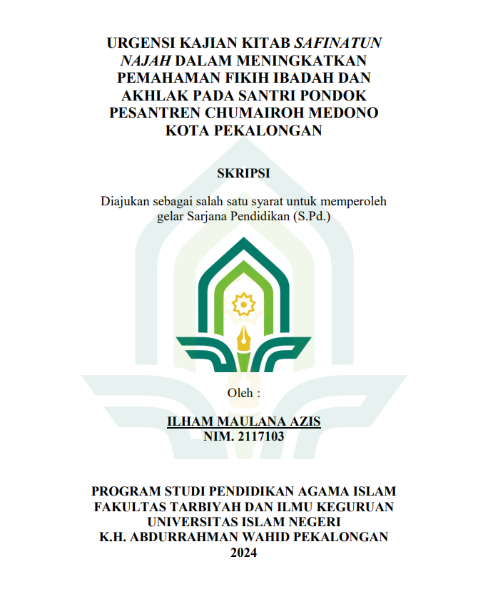 Urgensi Kajian Kitab Safinatun Najah Dalam Meningkatkan Pemahaman Fikih Ibadah Dan Akhlak Pada Santri Pondok Pesantren Chumairoh Medono Kota Pekalongan