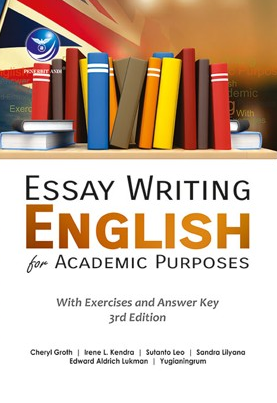 Essay Writing English for Academic Purposes With Exercises and Answer Key 3rd Edition