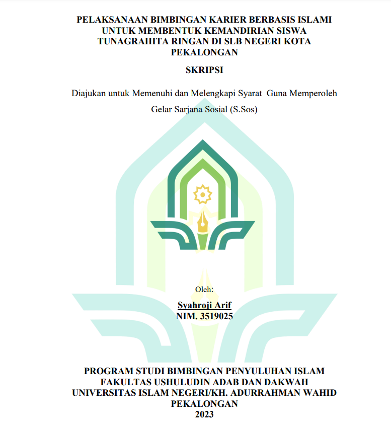 Pelaksanaan Bimbingan Karier Berbasis Islami untuk Membentuk Kemandirian Siswa Tunagrahita Ringan di SLB Negeri Kota Pekalongan