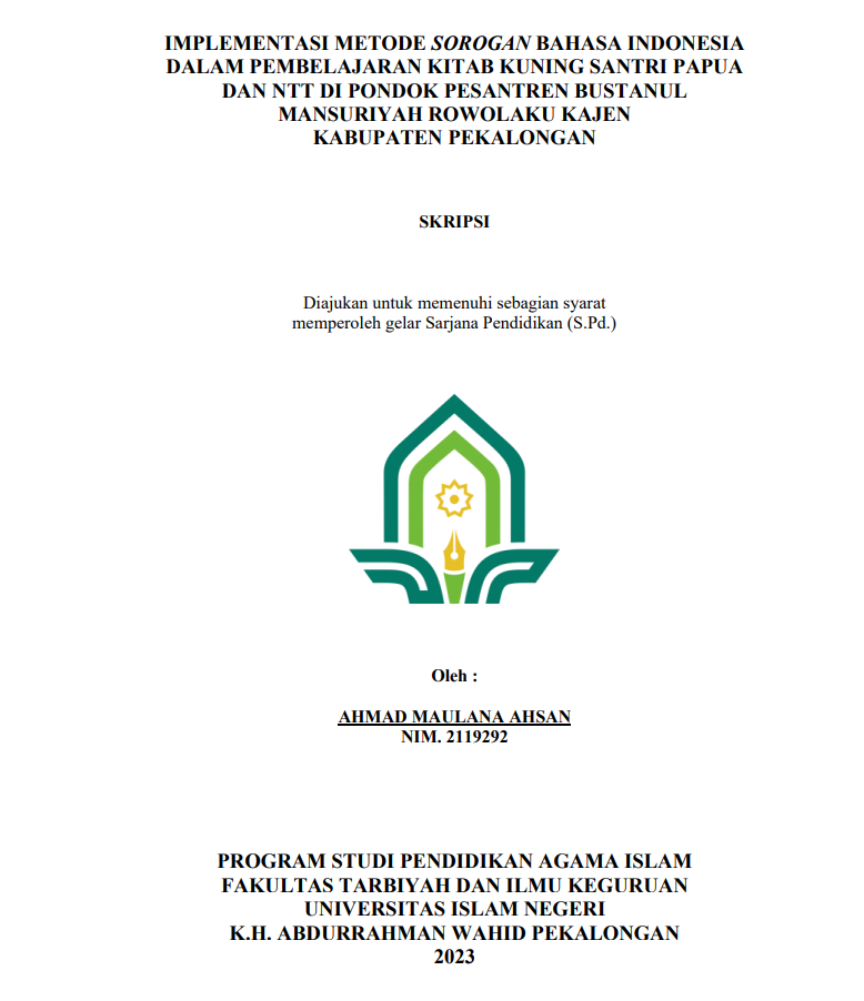 Implementasi Metode Sorogan Bahasa Arab Indonesia Dalam Pembelajaran Kitab Kuning Santri Papua Dan NTT di Pondok Pesantren Busnatul Mansuriyah Rowolaku Kajen Kabupaten Pekalongan