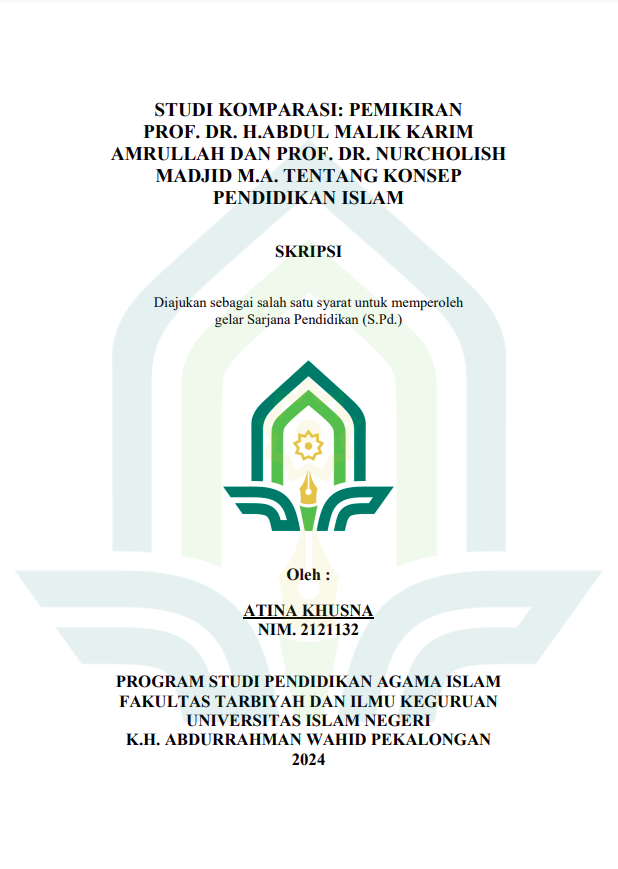 Studi Komparasi: Pemikiran Prof. Dr. H. Abdul Malik Karim Amrullah Dan Prof. Dr. Nurcholish Madjid M.A Tentang Konsep Pendidikan Islam