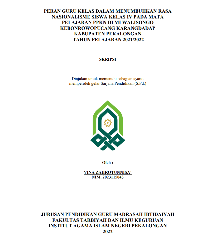 Peran Guru Kelas dalam Menumbuhkan Rasa Nasionalisme Siswa Kelas IV Pada Mata Pelajaran PPKN di MI Walisongo Kebonrowopucang Karangdadap Kabupaten Pekalongan Tahun Pelajaran 2021/2022