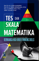 Tes dan Skala Matematika Bernuansa High Order Thinking Skills