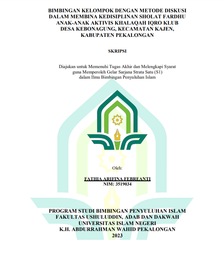 Bimbingan Kelompok dengan Metode Diskusi dalam Membina Kedisiplinan Sholat Fardhu Anak Anak-Aktivitas Khalaqah Iqro Klub Desa Kebonagung Kecamatan Kajen Kabupaten Pekalongan