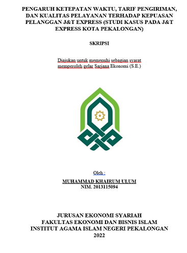 Pengaruh Ketepatan Waktu, Tarif Pengiriman, Dan Kualitas Pelayanan Terhadap Kepuasan Pelanggan J&T Express (Studi Kasus Pada J&T Express Kota Pekalongan