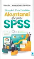 Mengolah Data Penelitian Akuntansi dengan SPSS