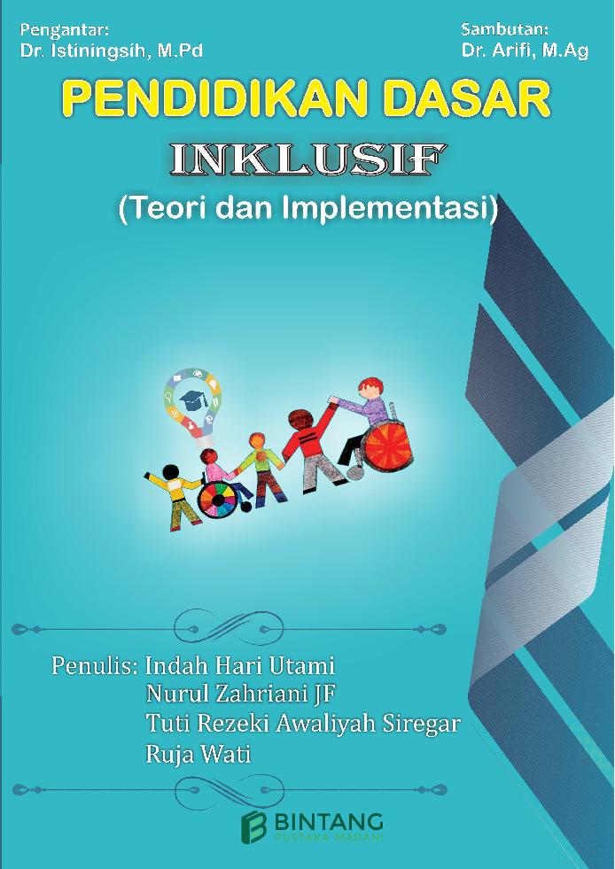 Pendidikan Dasar Inklusif : Teori Dan Implementasi