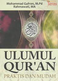 Ulumul Qur'an Praktis Dan Mudah