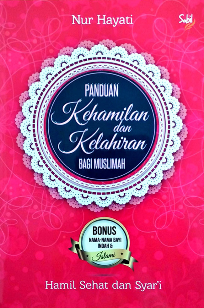 Panduan Kehamilan Dan Kelahiran Bagi Muslimah