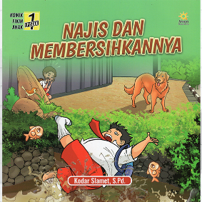 Komik Fikih Anak Episode 1: Najis dan Membersihkannya