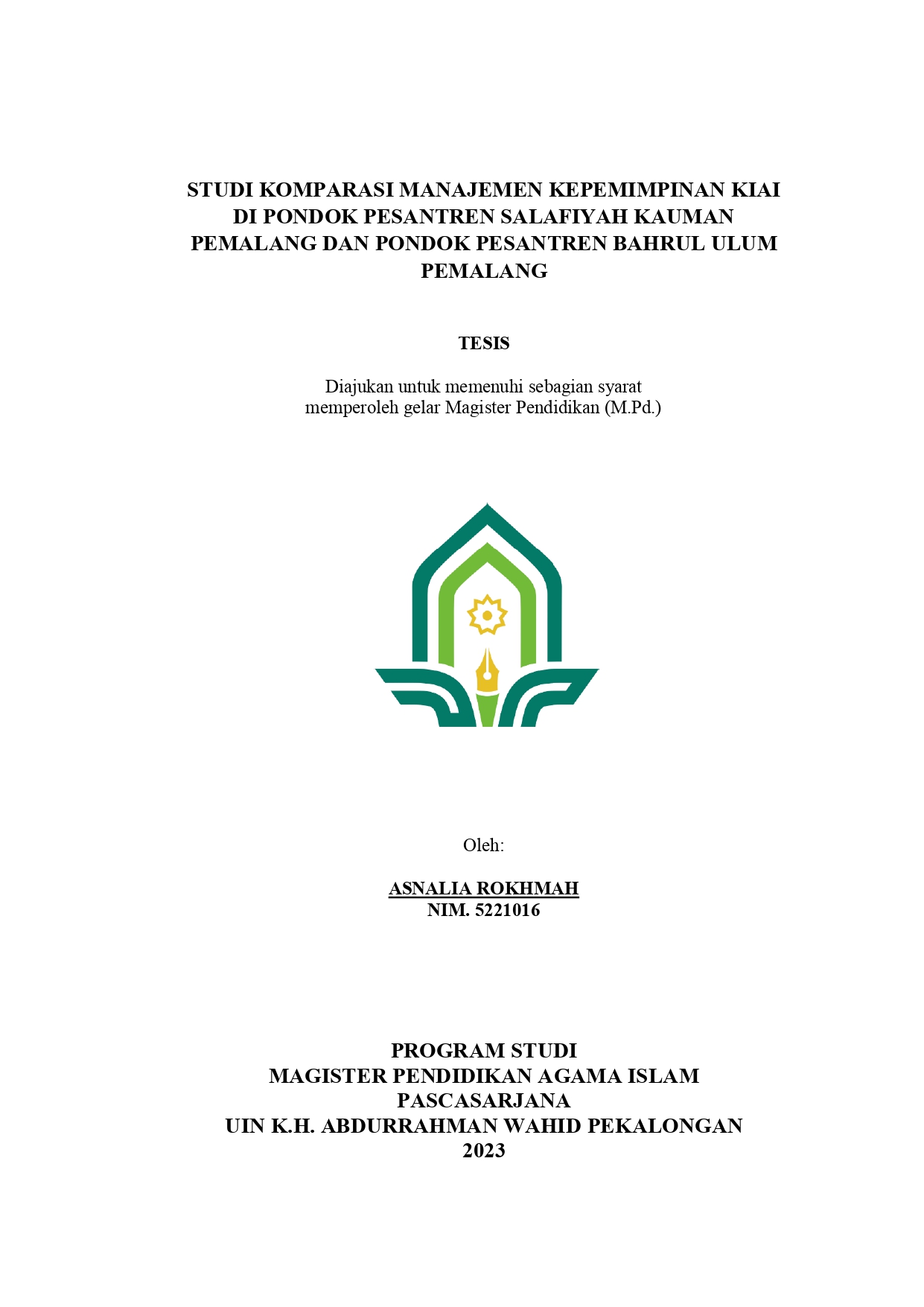 Studi Komparasi Manajemen Kepemimpinan Kiai di Pondok Pesantren Salafiyah Kauman Pemalang dan Pondok Pesantren Bahrul Ulum Pemalang