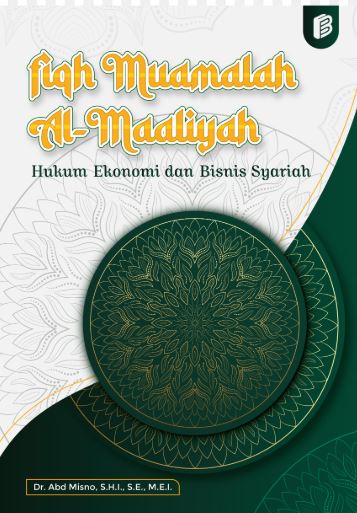 Fiqh Muamalah Al-Maaliyah Hukum Ekonomi dan Bisnis Syariah