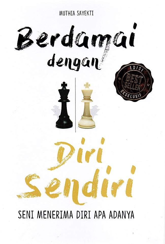 Berdamai Dengan Diri Sendiri: Seni Menerima Diri Apa Adanya