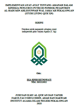 Implementasi Ayat-ayat Tentang Amanah dalam Kinerja Pengurus Putri di Pondok Pesantren Al-Hadi Min Ahlissunnah Wal Jamaah Pekalongan (Studi Living Quran)