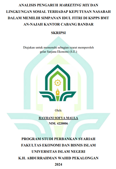 Analisis Pengaruh Marketing Mix Dan Lingkungan Sosial Terhadap Keputusan Nasabah Dalam Memilih Simpanan Idul Fitri KSPPS BMT An-Najah Kantor Cabang Bandar