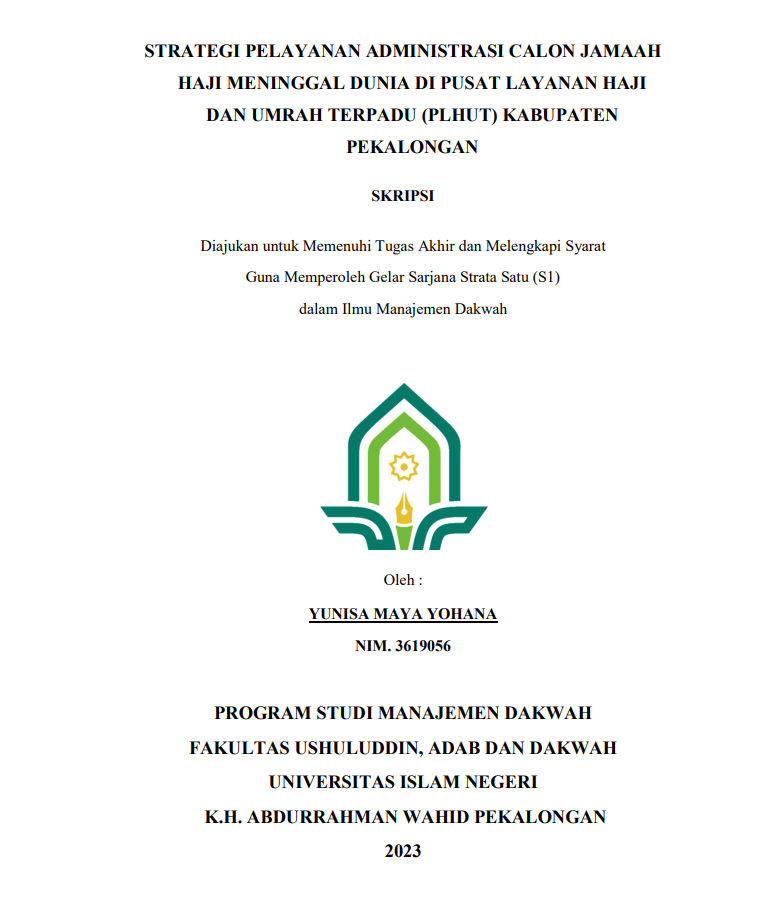 Strategi Pelayanan Administrasi Calon Jamaah Haji Meninggal Dunia Di Pusat Layanan Haji dan Umrah Terpadu (PLHUT) Kabupaten Pekalongan