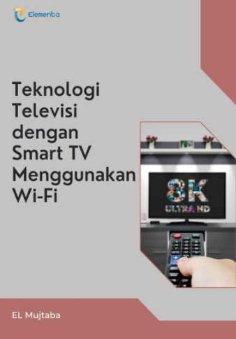 Teknologi Televisi dengan Smart TV Menggunakan Wi-Fi