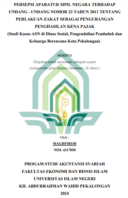 Persepsi Aparatur Sipil Negara Terhadap Undang-Undang Nomor 23 Tahun 2011 Tentang Perlakuan Zakat Sebagai Penguranagn Penghasilan Kena Pajak (Studi Kasus ASN di Dinas Sosial, Pengendalian Penduduk dan Keluarga Berencana Kota Pekalongan)