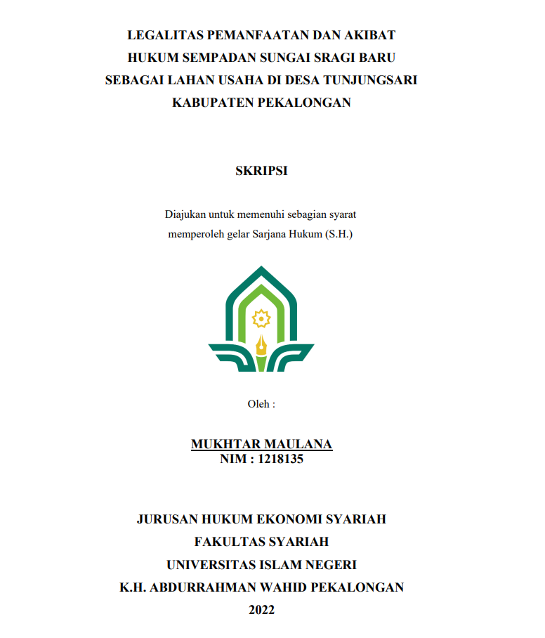 Legalitas Pemanfaatan dan Akibat Hukum Sempadan Sungai Sragi Baru sebagai Lahan Usaha di Desa Tunjungsari Kabupaten Pekalongan