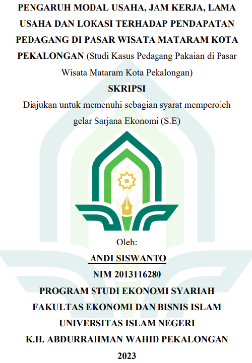 Pengaruh Modal Usaha, Jam Kerja, Lama Usaha Dan Lokasi Terhadap Pendapatan Pedagang Di Pasar Wisata Mataram Kota Pekalongan (Studi Kasus Pedagang Pakaian Di Pasar Wisata Mataram Kota Pekalongan)