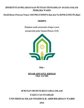 Efektivitas Pelaksanaan Putusan Pengadilan Agama dalam Perkara Waris (Studi Kasus Putusan No.1421/Pdt.G/2018/PA.Kjn dan No.46/Pdt.G/2021/PA.Kjn)