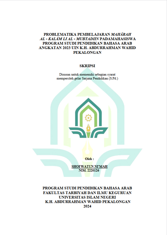 Problematika Pembelajaran Maharah Al-Kalam Li Al-Mubtadiin Pada Mahasiswa Program Studi Pendidikan Bahasa Arab Angkatan 2023 UIN K. H. Abdurrahman Wahid