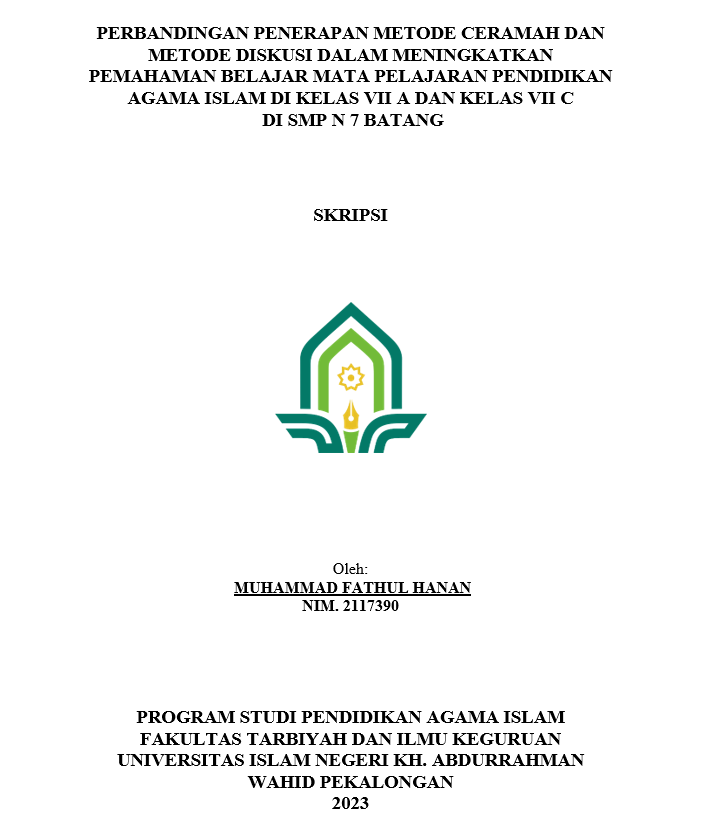 Perbandingan Penerapan Metode Ceramah Dan Metode Diskusi Dalam Meningkatkan Pemahaman Belajar Mata Pelajaran Pendidikan Agama Islam di Kelas VII A Dan Kelas VII C di SMP N 7 Batang