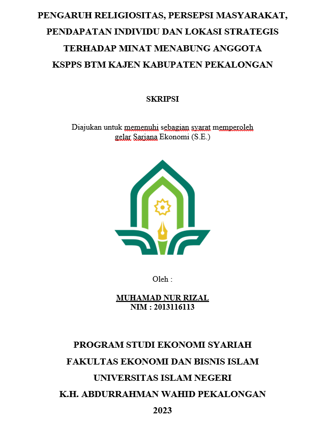 Pengaruh Religiositas, Persepsi Masyarakat, Pendapatan Individu Dan Lokasi Strategis Terhadap Minat Menabung Anggota KSPPS BTM Kajen Kabupaten Pekalongan