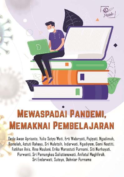 Mewaspadai Pandemi, Memaknai Pembelajaran