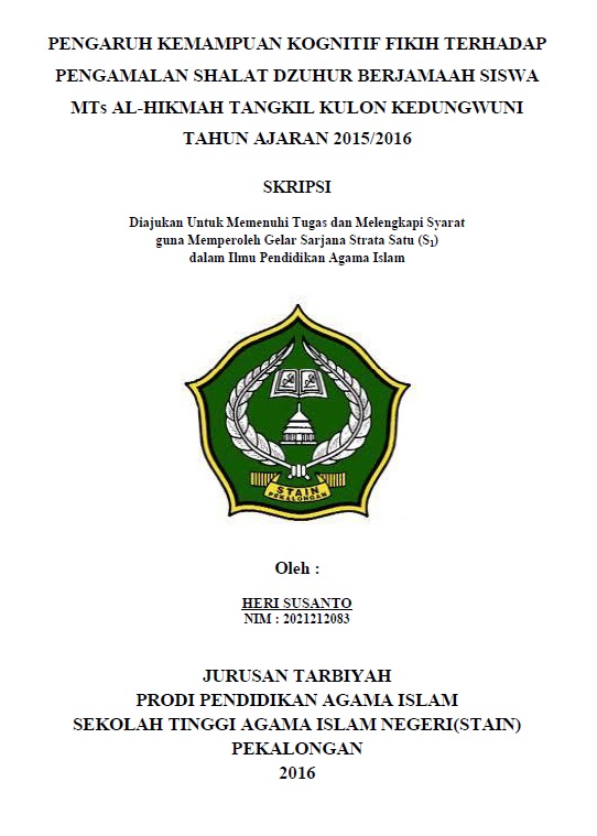 Pengaruh Kemampuan Kognitif Fikih Terhadap Pengamalan Shalat Dzuhur Berjamaah Siswa MTs al-Hikmah Tangkil Kulon Kedungwuni Tahun Ajaran 2015-2016