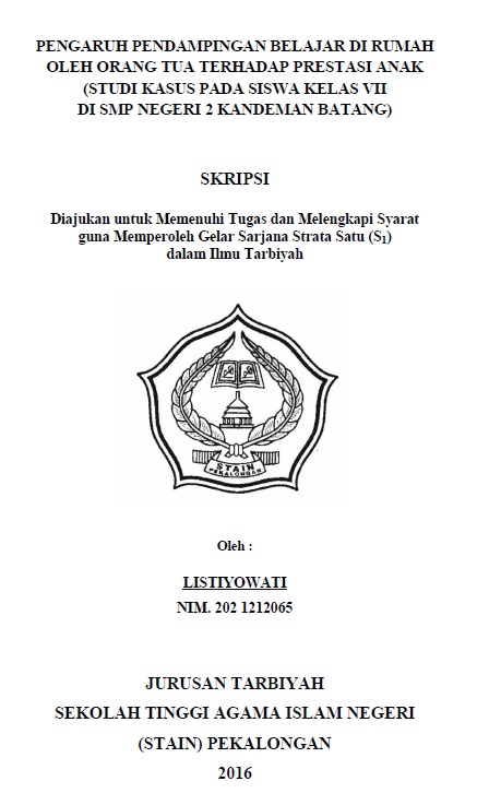 Pengaruh Pendampingan Belajar di Rumah oleh Orang Tua Terhadap Prestasi Anak (Studi Kasus Pada Siswa Kelas VII di SMP Negeri 2 Kandeman Batang