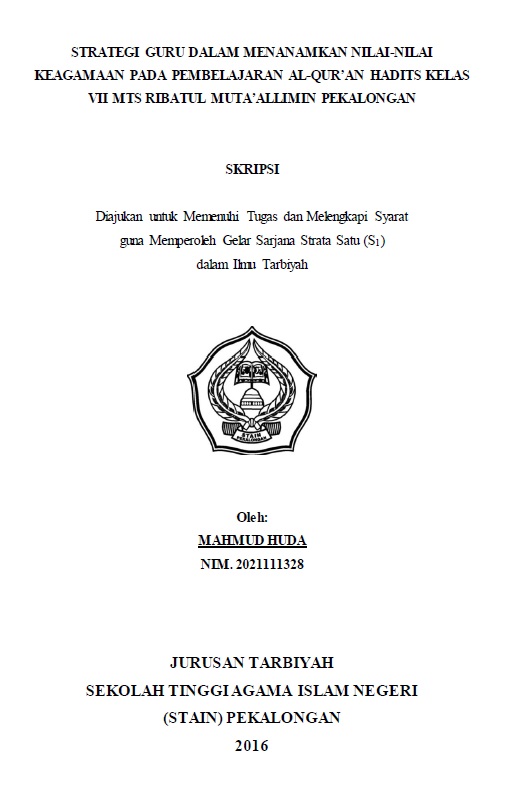 Strategi Guru Dalam Menanamkan Nilai-nilai Keagamaan Pada Pembelajaran Al Quran Hadits Kelas VII MTs Ribatul Muta'allimin Pekalongan