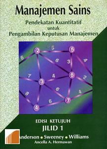 An Introduction to Management Science = Manajemen Sains : Pendekatan Kuantitatif untuk Pengambilan Keputusan Manajemen