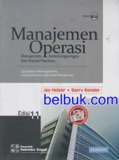 Manajemen Operasi : Manajemen Keberlangsungan dan Rantai Pasokan = Operation Management : Sustainability and Suply Chain Management