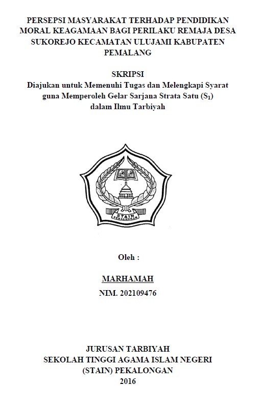 Persepsi Masyarakat Terhadap Pendidikan Moral Keagamaan Bagi Perilaku Remaja Desa Sukorejo Kecamatan Ulujami Kabupaten Pemalang