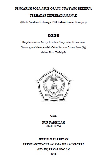 Pengaruh Pola Asuh Orang Tua yang Bekerja Terhadap Kepribadian Anak (Studi Analisis Keluarga TKI dalam Koran Kompas)