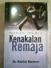 Patologi Sosial  2 : Kenakalan Remaja (ed.2)