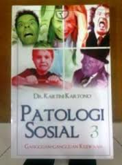 Patologi Sosial 3 : Gangguan - Gangguan Kejiwaan (Ed.2)