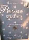 Pemasaran Strategis : Kasus dan Komentar Edisi Kesebelas Jilid 1 = Strategic Marketing Problems : Cases and Comments