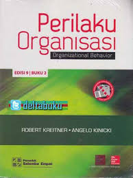 Perilaku organisasi Buku 2 = Organizational Behavior