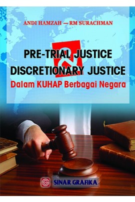 Pre-trial Justice dan Discretionary Justice Dalam KUHAP Berbagai Negara