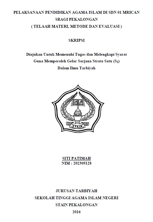 Pelaksanaan Pendidikan Agama Islam di SDN 01 Mrican Sragi Pekalongan (Telaah Materi Metode dan Evaluasi)