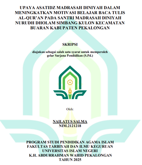 Image of Upaya Asatidz Madrasah Diniyah Dalam Meningkatkan Motivasi Belajar Baca Tulis Al-Qur'an Pada Santri Madrasah Diniyah Nurudh Dholam Simbang Kulon Kecamatan Buaran Kabupaten Pekalongan