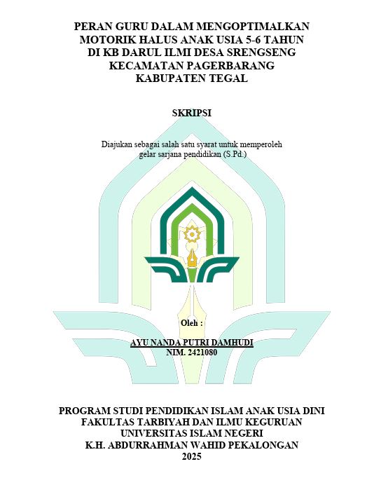 Image of Peran Guru Dalam Mengoptimalkan Motorik Halus Anak Usia 5-6 Tahun di KB Darul Ilmi Desa Srengseng Kecamatan Pagerbarang Kabupaten Tegal