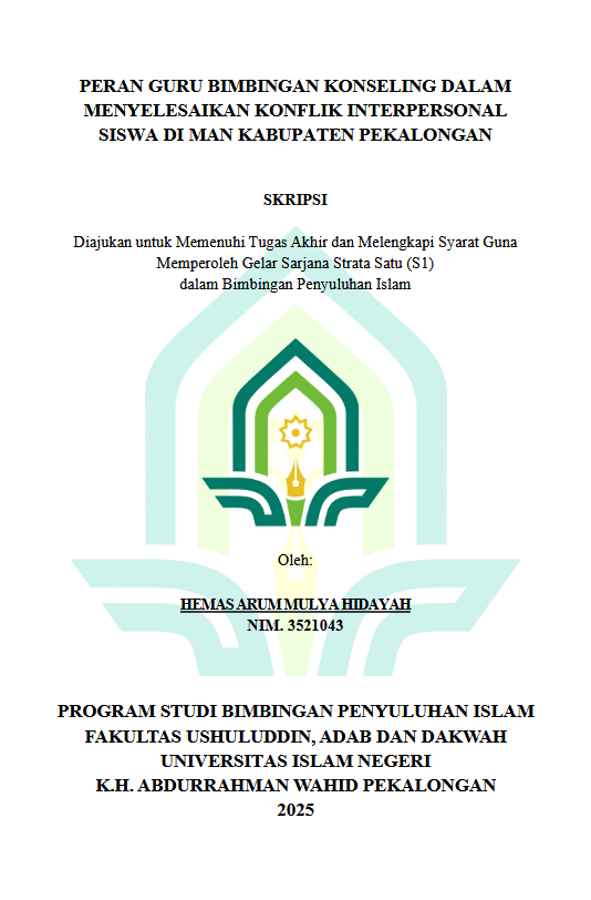 Image of Peran Guru Bimbingan Konseling Dalam Menyelesaikan Konflik Interpersonal Siswa Di MAN Kabupaten Pekalongan