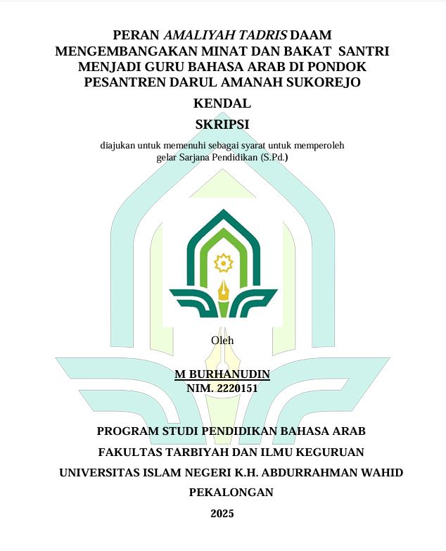 Image of Peran Amaliyah Tadris Dalam Mengembangkan Minat Bakat Santri Menjadi Guru Bahasan Arab Di Pondok Pesantren Darul Amanah Sukorejo Kendal
