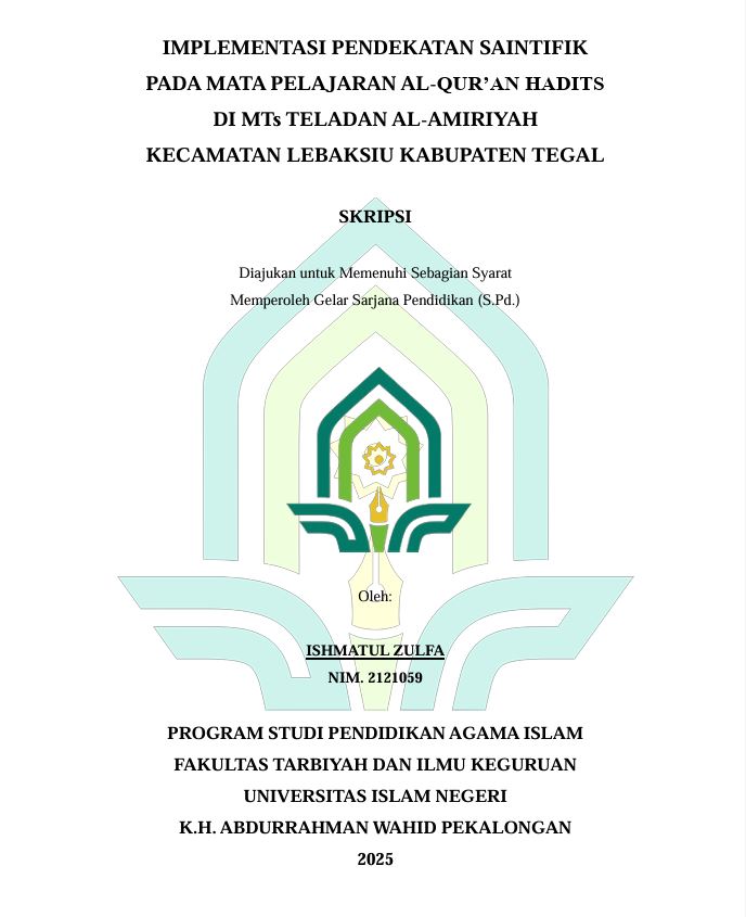 Image of Implementasi Pendekatan Saintifik Pada Mata Pelajaran Al-Qur'an Hadits Di Mts Teladan Al-Amiriyah Kecamatan Lebaksiu Kabupaten Tegal