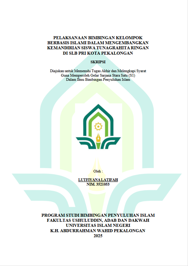 Image of Pelaksanaan Bimbingan Kelompok Berbasis Islami Dalam Mengembangkan Kemandirian Siswa Tunagrahita Ringan Di SLB PRI Kota Pekalongan