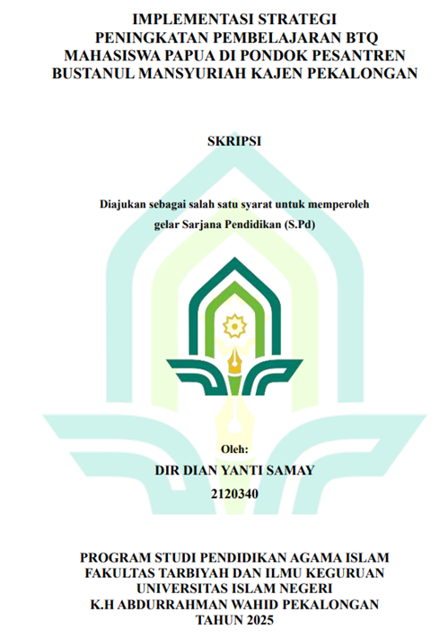 Image of Implementasi Strategi Peningkatan Pembelajaran BTQ Mahasiswa Papua Di Pondok Pesantren Bustanul Mansyuriah Kajen Pekalongan
